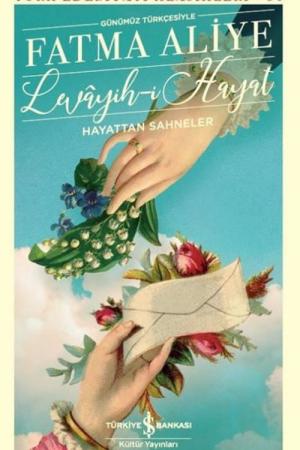 Levayih-i Hayat Hayattan Sahneler (Günümüz Türkçesiyle)
