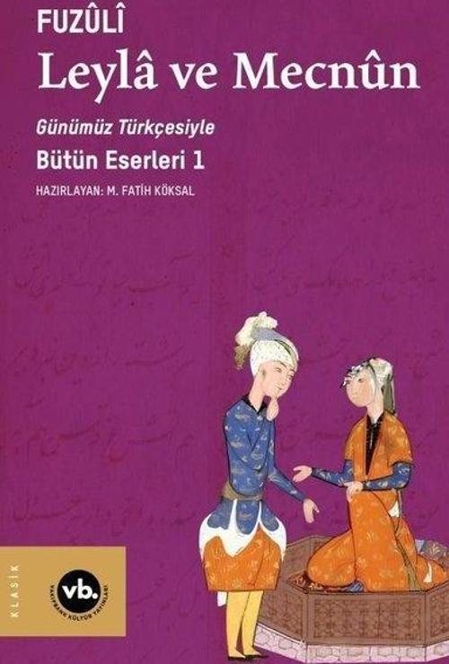 Leyla ve Mecnun Günümüz Türkçesiyle Bütün Eserleri 1