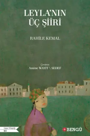 Leyla’nın Üç Şiiri