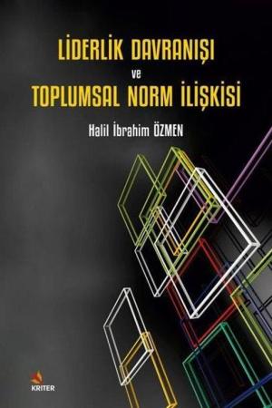 Liderlik Davranışı ve Toplumsal Norm İlişkisi