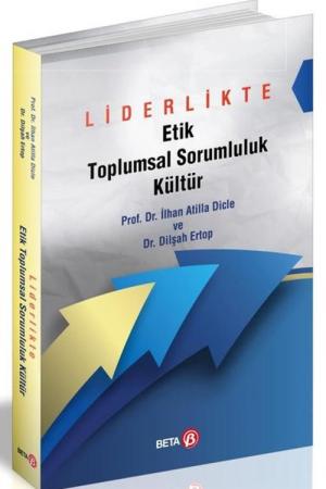Liderlikte Etik Toplumsal Sorumluluk Kültür