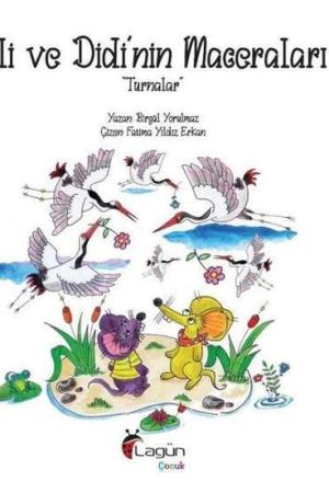 Lili ve Didi’nin Maceraları 4 / Turnalar