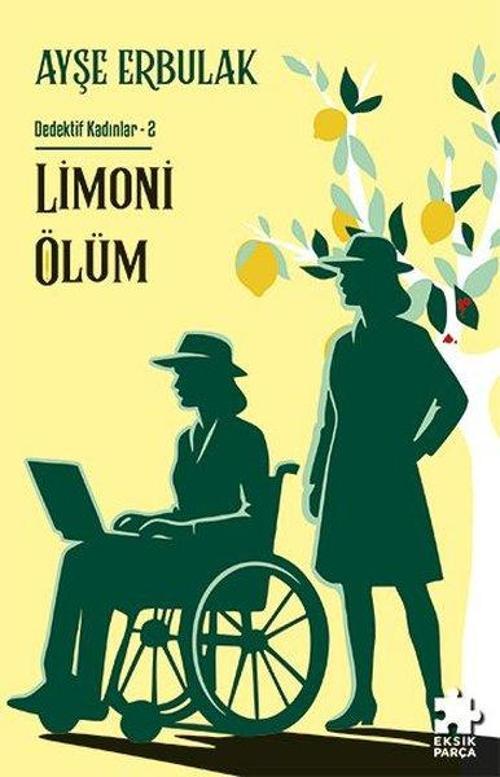 Limoni Ölüm / Dedektif Kadınlar 2