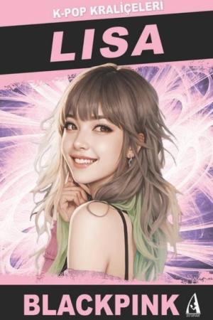 Lisa / K-Pop Kraliçeleri - Blackpink