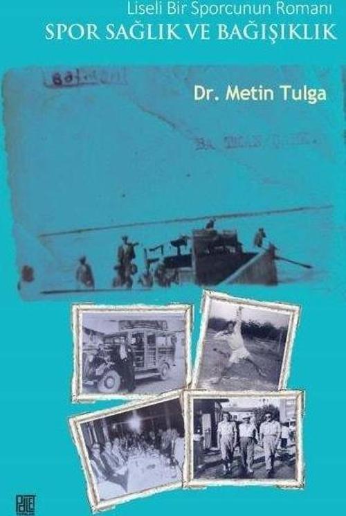 Liseli Bir Sporcunun Romanı Spor Sağlık ve Bağışıklık