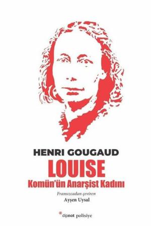 Louise Komün'ün Anarşist Kadını