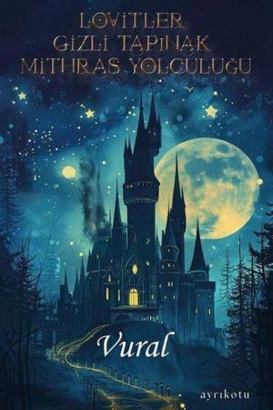 Lovitler Gizli Tapınak Mithras Yolculuğu