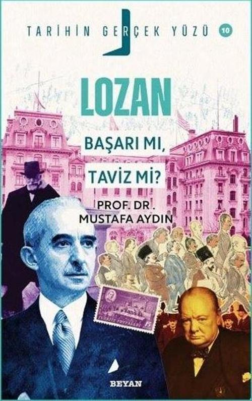 Lozan; Başarı mı, Taviz mi? / Tarihin Gerçek Yüzü 10