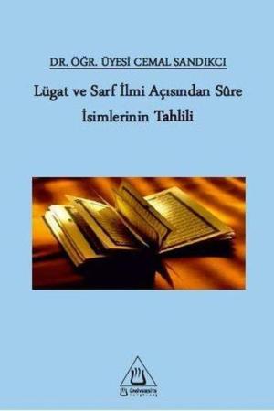 Lügat ve Sarf İlmi Açısından Sûre İsimlerinin Tahlili