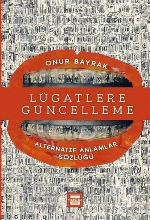 Lügatlere Güncelleme Alternatif Anlamlar Sözlüğü