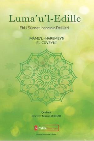 Luma’u’l-Edille Ehli Sünnet İnancının Delilleri
