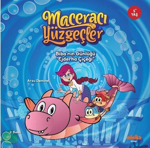 Maceracı Yüzgeçler: Biba’nın Günlüğü - Ejderha Çiçeği