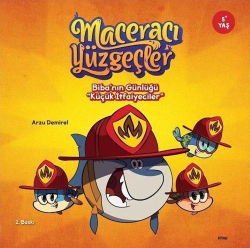 Maceracı Yüzgeçler: Biba’nın Günlüğü - Küçük İtfaiyeciler