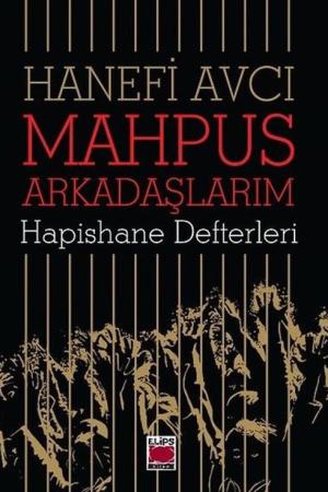 Mahpus Arkadaşlarım Hapishane Defterleri