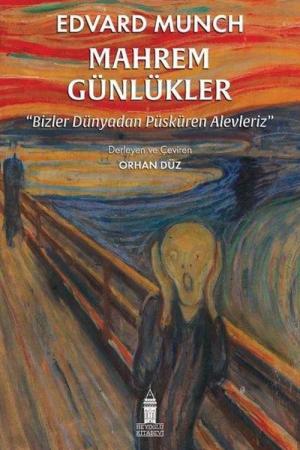 Mahrem Günlükler Bizler Dünyadan Püsküren Alevleriz