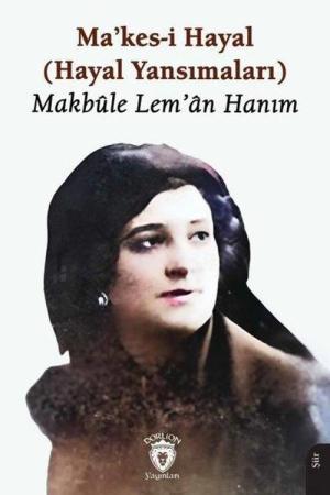 Makes-i Hayal (Hayal Yansımaları)