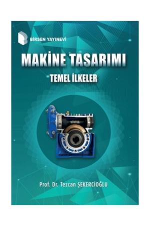 Makine Tasarımı Temel İlkeler