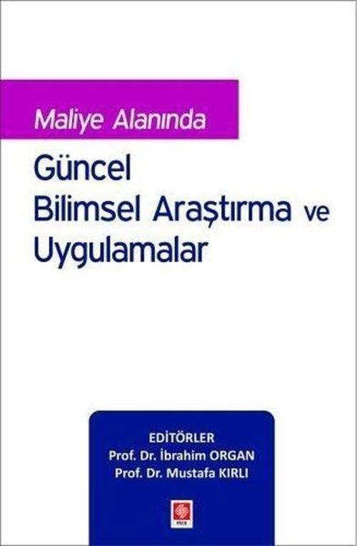 Maliye Alanında Güncel Bilimsel Araştırma ve Uygulamalar