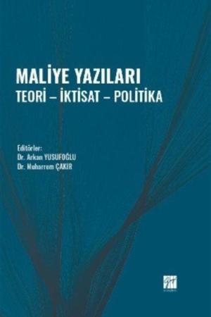 Maliye Yazıları Teori - İktisat - Politika