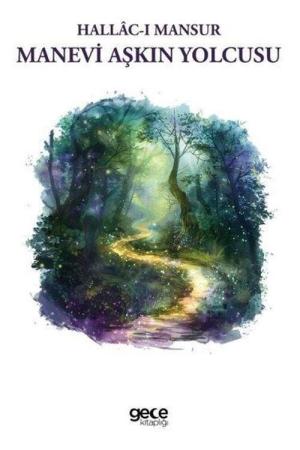 Manevi Aşkın Yolcusu