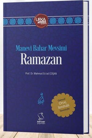 Manevi Bahar Mevsimi Ramazan