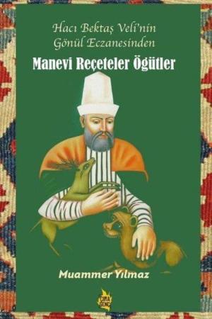 Manevi Reçeteler ve Öğütler