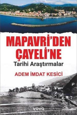 Mapavri'den Çayeline Tarihi Araştırmalar