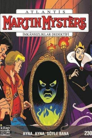 Martin Mystere sayı 230 / Ayna, Ayna, Söyle Bana