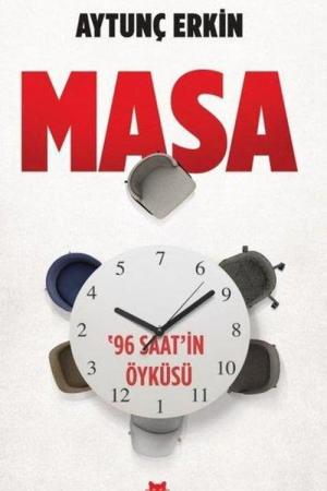 Masa ‘96 Saat’in Öyküsü