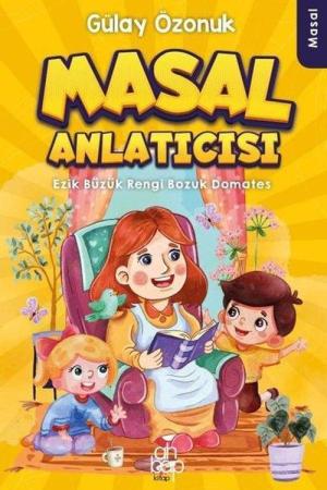 Masal Anlatıcısı – Ezik Büzük Rengi Bozuk Domates