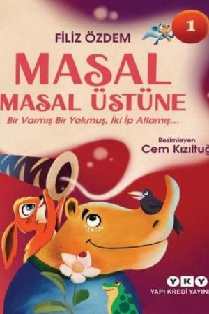 Masal Masal Üstüne 1 / Bir Varmış Bir Yokmuş, İki İp Atlamış