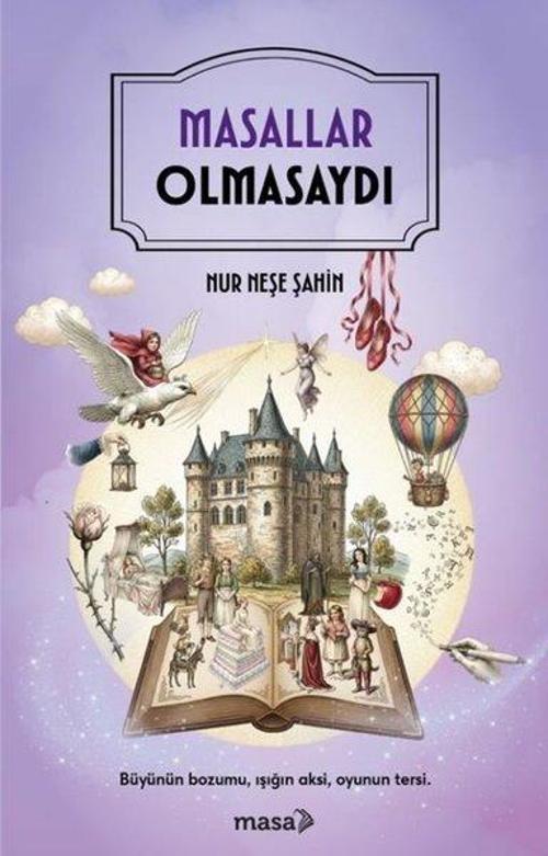 Masallar Olmasaydı