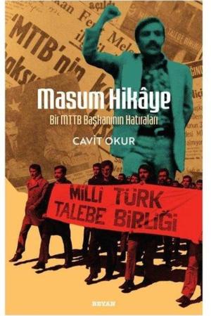 Masum Hikaye Bir MTTB Başkanının Hatıraları