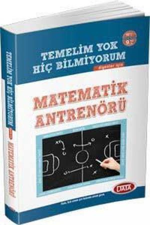 Matematik Antrenörü / Temelim Yok Hiç Bilmiyorum Diyenler İçin