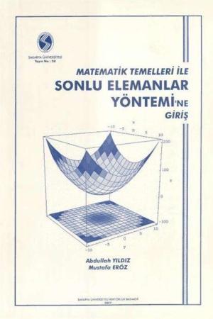 Matematik Temelleri ile Sonlu Elemanalar Yönetimi'ne Giriş