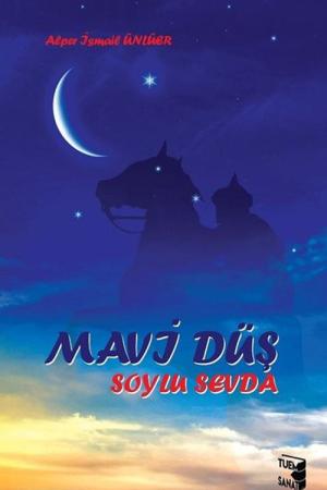 Mavi Düş Soylu Sevda