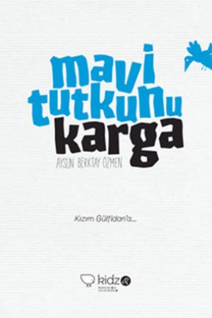 Mavi Tutkunu Karga