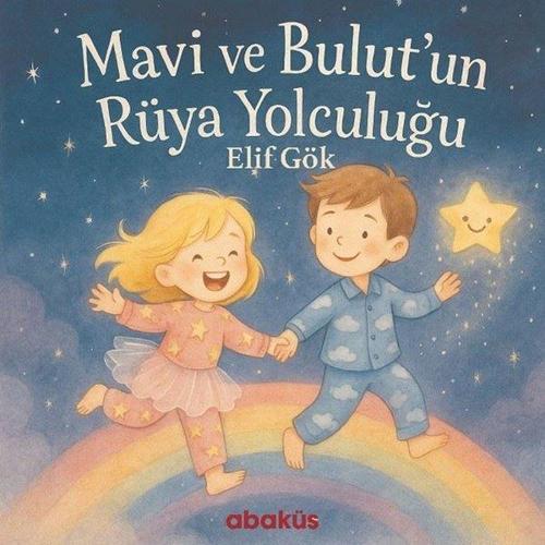Mavi ve Bulut'un Rüya Yolculuğu