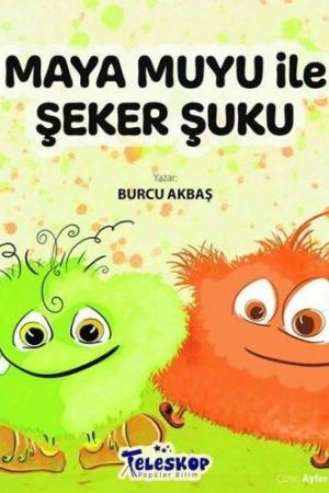 Maya Muyu ile Şeker Şuku