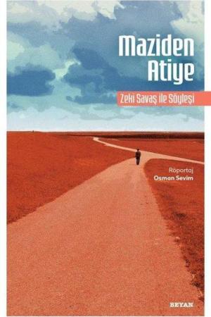 Maziden Atiye Zeki Savaş ile Söyleşi