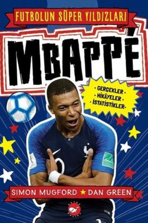 Mbappe / Futbolun Süper Yıldızları