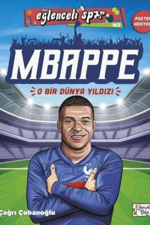 Mbappe - O Bir Dünya Yıldızı