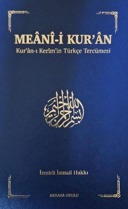 Meanî-i Kur’an Kur’an-ı Kerîm’in Türkçe Tercümesi