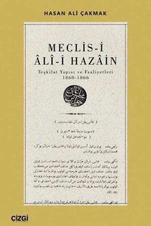 Meclis-i Ali-i Hazain (Teşkilat Yapısı ve Faaliyetleri 1860-1866)