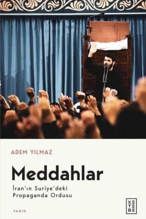 Meddahlar / İran'ın Suriye'deki Propaganda Ordusu