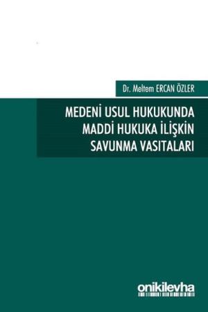 Medeni Usul Hukukunda Maddi Hukuka İlişkin Savunma Vasıtaları