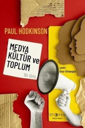 Medya, Kültür ve Toplum Bir Giriş