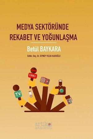 Medya Sektöründe Rekabet ve Yoğunlaşma