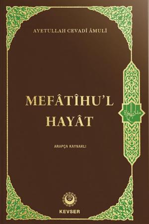 Mefatihul Hayat (Arapça Kaynaklı)