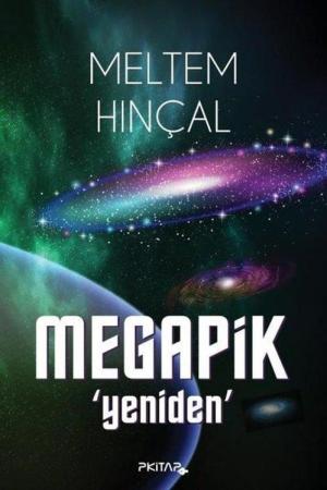 Megapik / Yeniden
